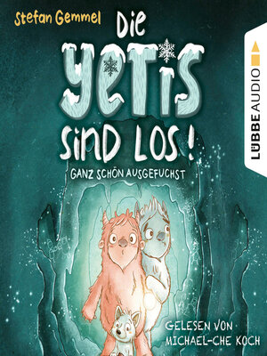 cover image of Ganz schön ausgefuchst--Die Yetis sind los!, Teil 2